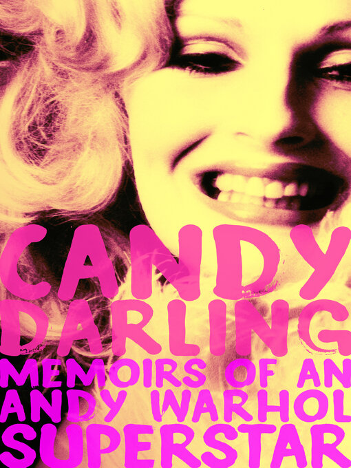Title details for Candy Darling by Candy Darling - Available